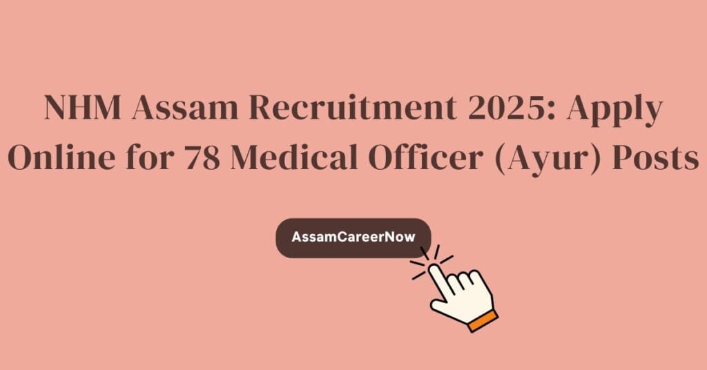 NHM Assam Recruitment 2025