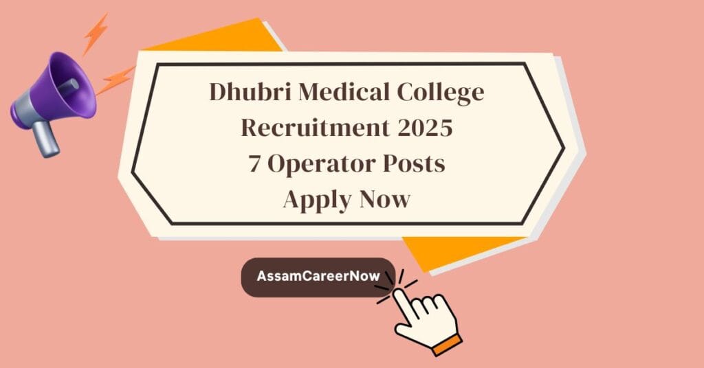 Dhubri Medical College Recruitment 2025