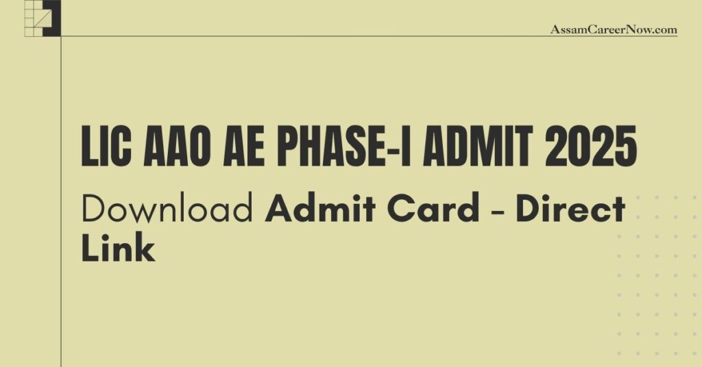 LIC AAO Admit Card 2025 Download Link – Get Hall Ticket Now!
