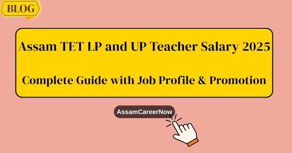 tet teacher salary in assam, lp teacher salary in assam