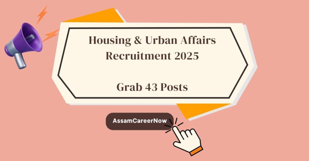 Housing & Urban Affairs Recruitment 2025: Grab 43