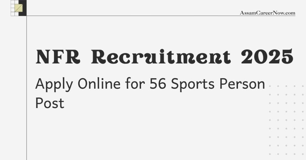 NFR Sports Quota Recruitment 2025