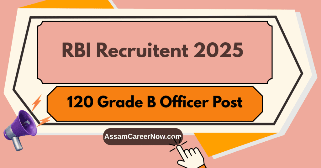 RBI Grade B Recruitment 2025: 120 Posts