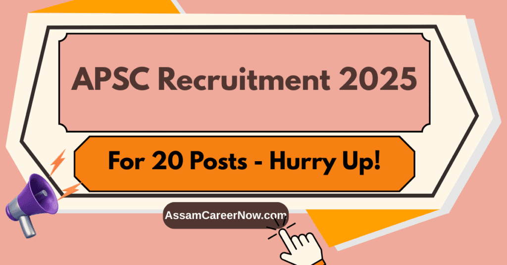 APSC Grade IV Recruitment 2025