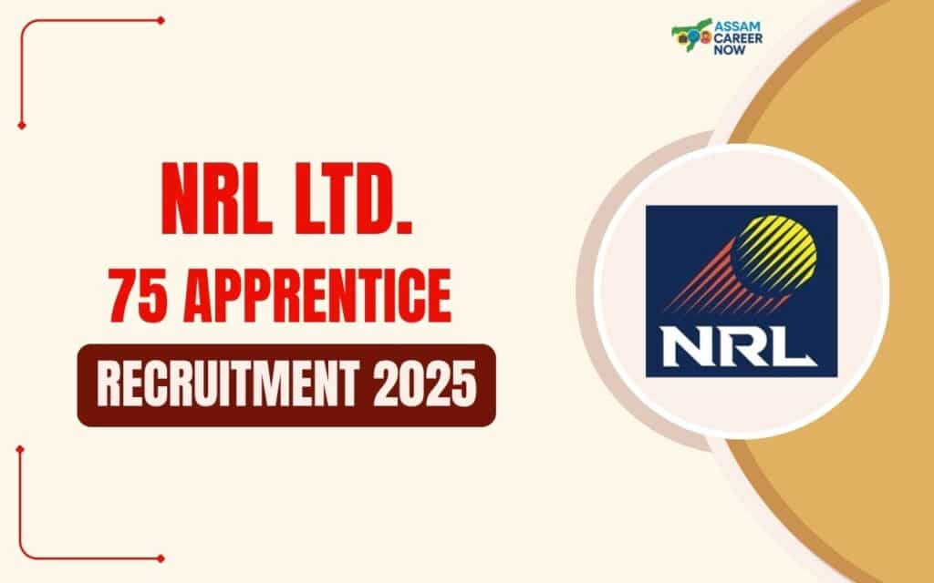 NRL Apprentice Recruitment 2025 official notification, Numaligarh Refinery Limited Assam, apprenticeship vacancy details and eligibility criteria